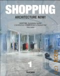 Jodidio P., Shopping architecture now  1!  2010