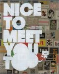 Nice To Meet You Too. visual greetings from business cards to identity packages  2010