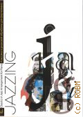 Jazzing.      .  .   2008