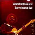 Collins A., Albert Collins and Barrelhouse Live
