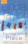 Taylor L., Falling into Place � 2006