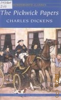 Dickens C., The Pickwick Papers  2000 (Wordsworth classics)