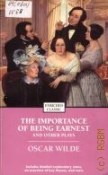 Wilde O., The Importance of Being Earnest. and Other Plays — 2005 (Enriched Сlassic)
