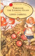 Carroll L., Through the Looking Glass � 1994 (Penguin Popular Classics)
