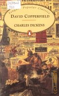 Dickens Ch., David Copperfield  2004 (Penguin Popular Classics)