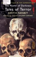 Nesbit E., The Power of Darkness. Tales of Terror  2006 (Tales of Mystery & The supernatural)