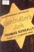 Keneally T., Schindlers Ark — 2007 (The International Bestseller)