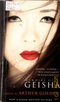 Golden A., Memoirs of a Geisha. a novel � 1999