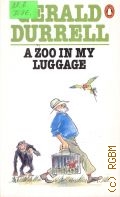 Durrell G., A Zoo in My Luggage — 1964