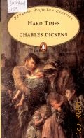 Dickens C., Hard Times  1994 (Penguin Popular Classics)