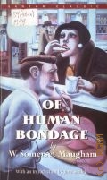 Maugham W.S., Of Human Bondage  2006 (Bantam classic)