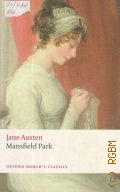 Austen J., Mansfield Park  2008 (Oxford World s Classics)
