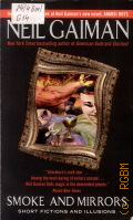 Gaiman N., Smoke and Mirrors � 2005