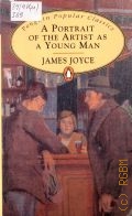 Joyce J., A Portrait of the Artist as a Young Man  1996 (Penguin Popular Classics)