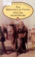 Shakespeare W., The Merchant of Venice  2001 (Penguin Popular Classics)