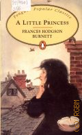 Burnett F.H., A Little Princess  1996 (Penguin Popular Classics)