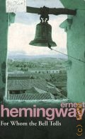 Hemingway E., For Whom the Bell Tolls  2004