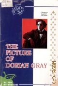 Wilde O., The Picture of Dorian Gray. a novel  2008 (English fiction collection) ( )