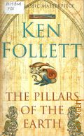 Follett K., The Pillars of the Earth  2007