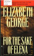 George E., For the Sake of Elena � 2003