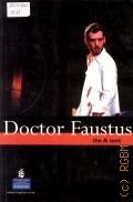 Marlowe C., Doctor Faustus. A-text(1604)  2003 (New Longman Literature)