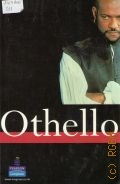 Shakespeare W., Othello  2007 (New Longman Literature)
