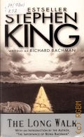 King S., The long walk. writing as Richard Bachman. with an introduction by the author  1999