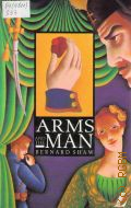 Shaw B., Arms and the Man � 2004 (Longman Literature)