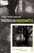 Highsmith P., Ripley Under Ground  2007