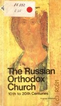 The Russian Orthodox Church 10 th to 20 th Centuries  1988