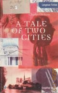 Dickens C., A Tale of Two Cities  1997 (Longman Fiction)