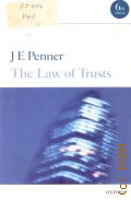 Penner J E, The law of trusts � 2008 (Core Text Series)