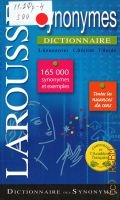 Synonymes Dictionnaire  2007 (Larousse)