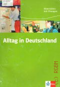 Alltag in Deutschland. Materialien mit Ubungen � 2009