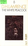 Lawrence D.H., The White Peacock  1977