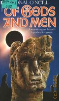O Neill D., Of Gods and Men  1988