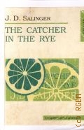 Salinger J.D., The catcher in the rye  2004 (  )