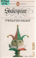 Shakespeare W., Twelfth Night � 1982 (The new Penguin Shakespeare)