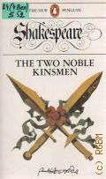 Shakespeare W., The Two Noble Kinsmen � 1981 (New Penguin Shakespeare)