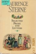 Sterne L., Selected Prose and Letters. V.1  1981