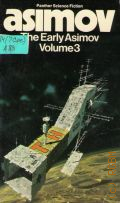 Asimov I., The Early Asimov. Volume 3. The Early Asimov