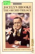 Brooke J., The Orchid Trilogy  1982 (King Penguin)