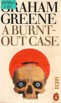 Greene G., A Burnt-out Case  1983
