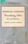 Sherwood A., Winesburg,Ohio  1977 (The Viking Critical Library)