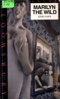 Charyn J., Marilyn the Wild � 1990