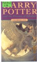 Rowling J. K., Harry Potter and the Prisoner of Azkaban. Harry Potter Book three  1999