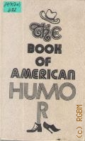 The Book of American Humor  1984