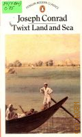 Conrad J., Twixt Land and See  1982 (Penguin Modern Classics)