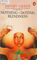 Green H., Nothing. Doting. Blindness. � 1980