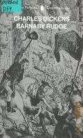 Dickens C., Barnaby Rudge � 1982 (The Penguin English Library)